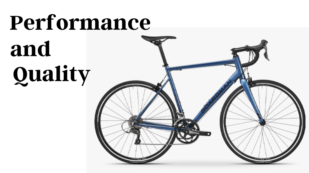 performance and quality of boardman bikes 
