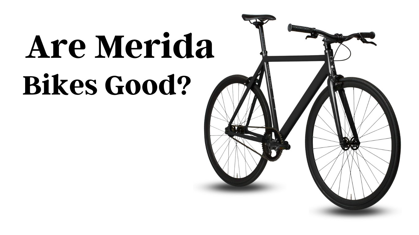 are merida bikes good